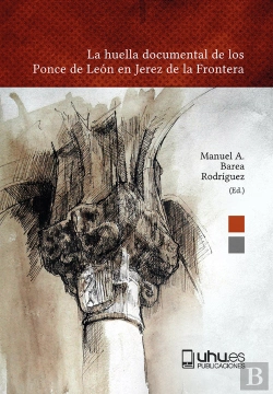 Bertrand.pt - La Huella Documental De Los Ponce De Leon En Jerez De La Fr