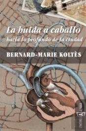 La Huida A Caballo Hacia Lo Profundo De La Ciudad