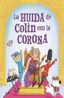 La Huida De Colin Con La Corona