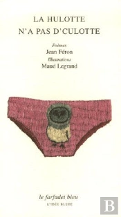 La Hulotte N'A Pas D'Culotte