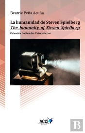 La Humanidad De Steven Spielberg