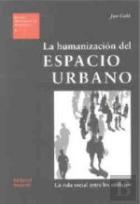 La Humanización Del Espacio Urbano (Eua09)