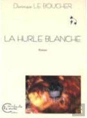 La Hurle Blanche