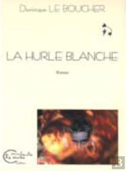 Bertrand.pt - La Hurle Blanche