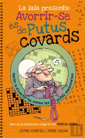 La Iaia Presenta: Avorrir-Se És De Putus Covards