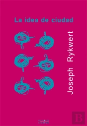 La Idea De Ciudad