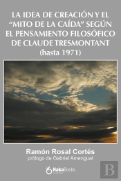 La Idea De Creacion Y El Mito De La Caida Segun El Pensamie