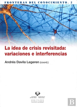 Bertrand.pt - La Idea De Crisis Revisitada: Variaciones E Interferencias