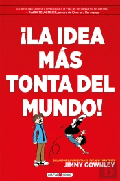La Idea Mas Tonta Jamas Contada