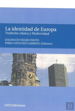 Bertrand.pt - La Identidad De Europa: Tradicion Clasica Y Modernidad 