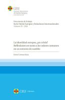 La Identidad Europea, ¿En Crisis? Reflexiones En Torno A Los Valores Comunes En Un Entorno De Cambio