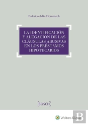 La Identificación Y Alegación De Las Cláusulas Abusivas En Los Préstamos Hipotecarios
