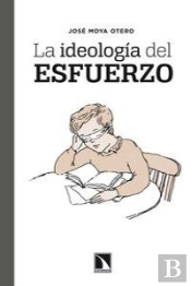 La Ideologia Del Esfuerzo