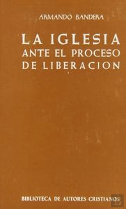 Bertrand.pt - La Iglesia Ante El Proceso De Liberación