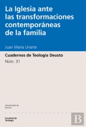 La Iglesia Ante Las Transformaciones Contemporáneas De La Familia
