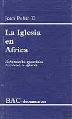 Bertrand.pt - La Iglesia En África. Exhortación Apostólica Ecclesia In Africa