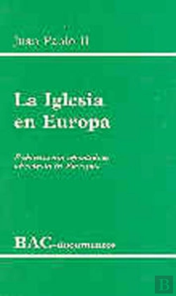 Bertrand.pt - La Iglesia En Europa. Exhortación Apostólica Ecclesia In Europa