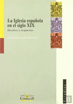 Bertrand.pt - La Iglesia Española En El Siglo Xix