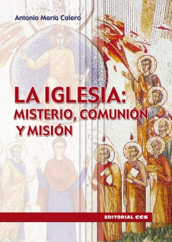 Bertrand.pt - La Iglesia: Misterio, Comunión, Misión