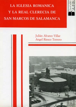 Bertrand.pt - La Iglesia Románica Y La Real Clerecía De San Marcos De Salamanca