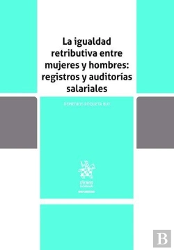 Bertrand.pt - La Igualdad Retributiva Entre Mujeres Y Hombres: Registros Y Audi