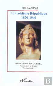 La Iiie Republique ; 1870-1940