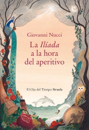 La Iliada A La Hora Del Aperitivo