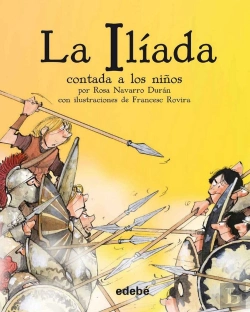 Bertrand.pt - La Ilíada Contada A Los Niños (Edición En Rústica)