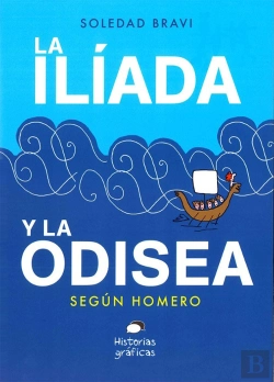 Bertrand.pt - La Ilíada Y La Odisea Según Homero