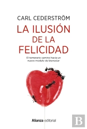 La Ilusión De La Felicidad