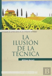 La Ilusion De La Tecnica