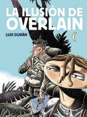La Ilusion De Overlain