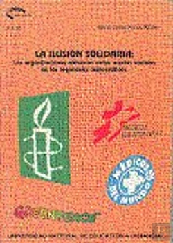 Bertrand.pt - La Ilusión Solidaria: Las Organizaciones Altruistas Como Actores Sociales En Los Regímenes Democráti