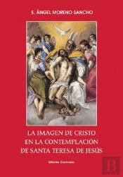 La Imagen De Cristo En La Contemplación De Santa Teresa De Jesús
