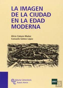 Bertrand.pt - La Imagen De La Ciudad En La Edad Moderna