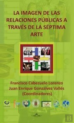 Bertrand.pt - La Imagen De Las Relaciones Públicas A Través Del Séptimo Arte