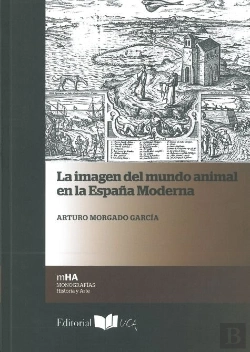 Bertrand.pt - La Imagen Del Mundo Animal En La España Moderna