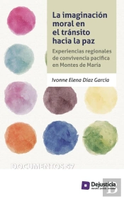 La Imaginación Moral En El Tránsito Hacia La Paz