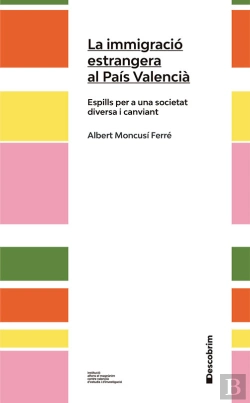 Bertrand.pt - La Immigracio Estrangera Al Pais Valencia