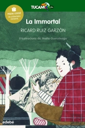 La Immortal (Premi Edebé De Literatura Infantil)