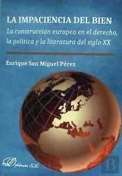 La Impaciencia Del Bien
