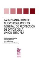 La Implantación Del Nuevo Reglamento General De Protección De Datos De La Unión Europea