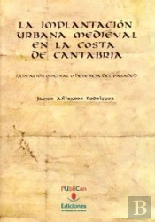 La Implantación Urbana Medieval En La Costa De Cantabria
