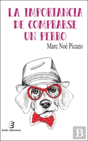La Importancia De Comprarse Un Perro