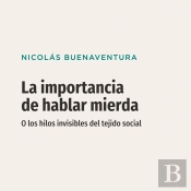 La Importancia De Hablar Mierda