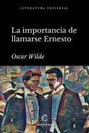 La Importancia De Llamarse Ernesto