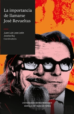 Bertrand.pt - La Importancia De Llamarse José Revueltas