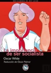 La Importancia De Ser Socialista
