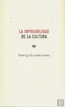 Bertrand.pt - La Imposibilidad De La Cultura