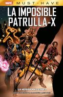 La Imposible Patrulla X La Herida Mas Cruel
